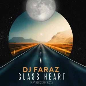 دانلود آهنگ دی جی فراز Glass Heart 5