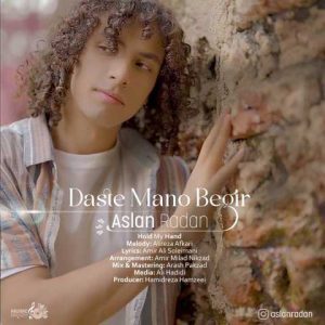 دانلود آهنگ اصلان رادان دست منو بگیر