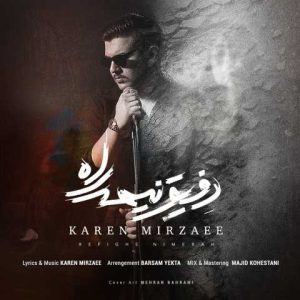 دانلود آهنگ کارن میرزایی رفیق نیمه راه