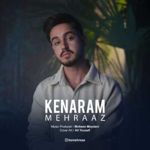 دانلود آهنگ مهراز کنارم