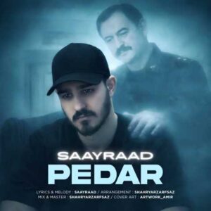 دانلود آهنگ سایراد پدر