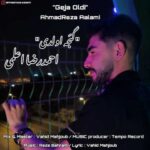 دانلود آهنگ احمدرضا اعلمی گجه اولدی