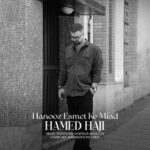 دانلود آهنگ حامد حاجی هنوز اسمت که میاد